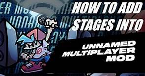 How to add Stages into Unnamed Multiplayer Mod [GUIDE]