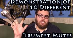 Demonstration of 10 Different Trumpet Mutes | Straight, Cup, Harmon/Wah wah, Plunger, Practice mutes