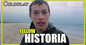 Coldplay - Yellow // Historia Detrás De La Canción