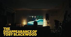 The Disappearance of Toby Blackwood TRAILER