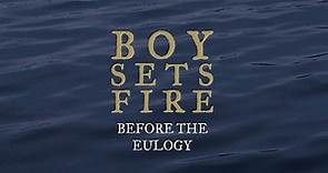 Boysetsfire - Before The Eulogy