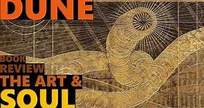 The Art and Soul of Dune | A Review (book by Tanya Lapointe)