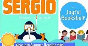 💦 Sergio Makes A Splash 💦| Summer Books | Read Aloud for Kids!