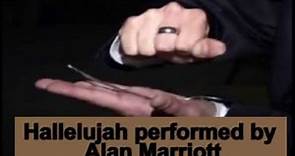 Alan Marriott man of the mind singing Hallelujah