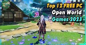 Top 12 FREE Open World Games for PC 2023