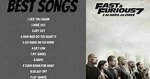 RÁPIDOS Y FURIOSOS 7 _ Full Soundtrack Completo _Best Songs _ Fast And Furious 7 OST