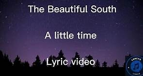Beautiful South - A little time lyric video