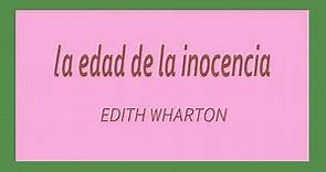 La edad de la inocencia. Edith Wharton. VOZ HUMANA