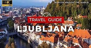 Ljubljana Travel Guide - Slovenia