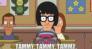 Tammy, Tammy, Tammy.