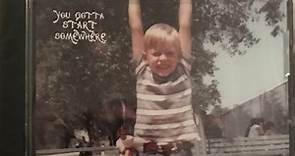 Jeffrey Steele - You Gotta Start Somewhere