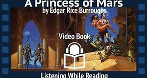 A Princess of Mars by Edgar Rice Burroughs, Complete Unabridged Audiobook, First Barsoom installment