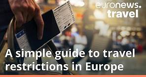 Where can I travel in Europe? An updated list of COVID entry rules for every European country