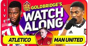Manchester United vs Atletico Madrid LIVE Stream Watchalong with Mark Goldbridge