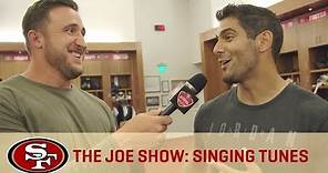 Jimmy Garoppolo Sings His Favorite Song - The Joe Show | San Francisco 49ers