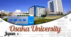 Osaka University, Japan | Campus Tour | Rankings | Courses | Fees | Scholarships | EasyShiksha.com