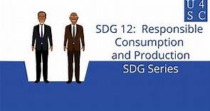 Sustainable Development Goal 12: Responsible Consumption and Production - SDG Series | Academy 4...