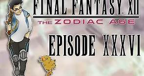 A Secret Area in the Tomb of Raithwall?! | Final Fantasy XII: The Zodiac Age | Ep. 36