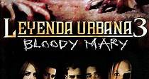 Leyenda urbana 3: Bloody Mary - película: Ver online
