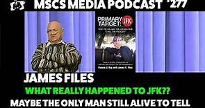 James Files - CIA -What Happened to JFK / Monroe? Maybe Only Man Alive To Tell - Mscs Media *277