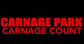 Carnage Park (2017) Carnage Count