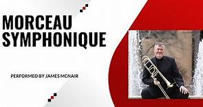 James McNair Morceau Symphonique SD 480p #trombone #trombonesolo