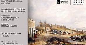 Museo Histórico Cabildo: Una mirada decolonial - Charla de Elena O'Neill y Nicolas Guigou - 30-7-22