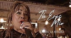 Zayda La Negra - Tú Eres Mío (VIDEO OFICIAL)