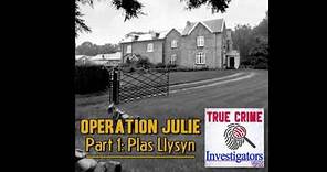Episode 5: Operation Julie Part 1 - Plas Llysyn