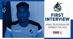 First Interview - Jamal Blackman