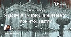 Such a Long Journey by Rohinton Mistry - NET | SET | Canadian Literature Series -Heena Wadhwani