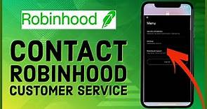 How To Contact Robinhood Customer Service 2023?