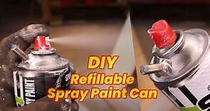 DIY Refillable Spray Paint Can