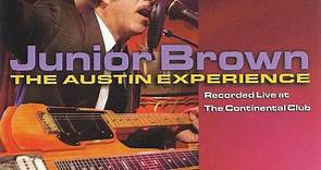 Junior Brown - The Austin Experience (Recorded Live At The Continental Club)