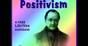 A General View of Positivism by Auguste COMTE read by Various Part 2/2 | Full Audio Book