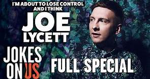 I’m About To Lose Control And I Think Joe Lycett (2018) FULL SHOW | Jokes On Us