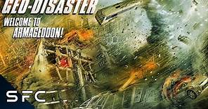 Geo-Disaster | Full Movie | Action Sci-Fi Disaster | End Of The World
