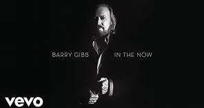 Barry Gibb - In the Now (Audio)