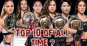 Top 10 female MMA / UFC fighters of all time |