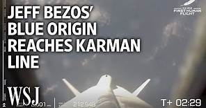 Jeff Bezos’ Blue Origin Space Flight Reaches the Karman Line | WSJ