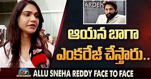 Allu Sneha Reddy Face to Face | Allu Arjun | @NTVENT