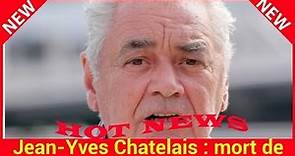 Jean-Yves Chatelais : mort de l’acteur de Dix pour Cent à 63 ans