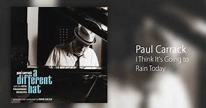 Paul Carrack - I Think It's Going to Rain Today [Official Audio]