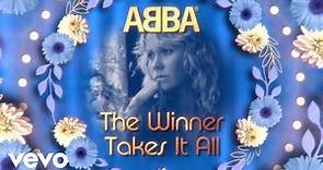 ABBA - The Winner Takes It All (Official Lyric Video)