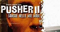 Pusher II - Sangue sulle mie mani - streaming