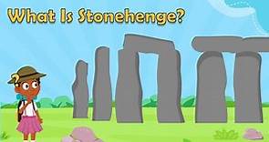 What Is Stonehenge? | Stonehenge Facts | History facts for Kids | Learn About Stonehenge