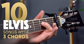 Play 10 ELVIS songs with 3 EASY chords