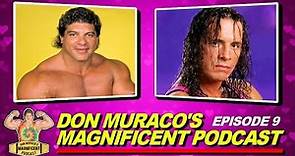 Don Muraco's Magnificent Podcast | Episode #9 - Bret Hart & The Hart Foundation