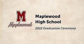 Maplewood High School Class of 2022 Graduation