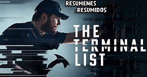 LA LISTA TERMINAL | THE TERMINAL LIST | RESUMEN